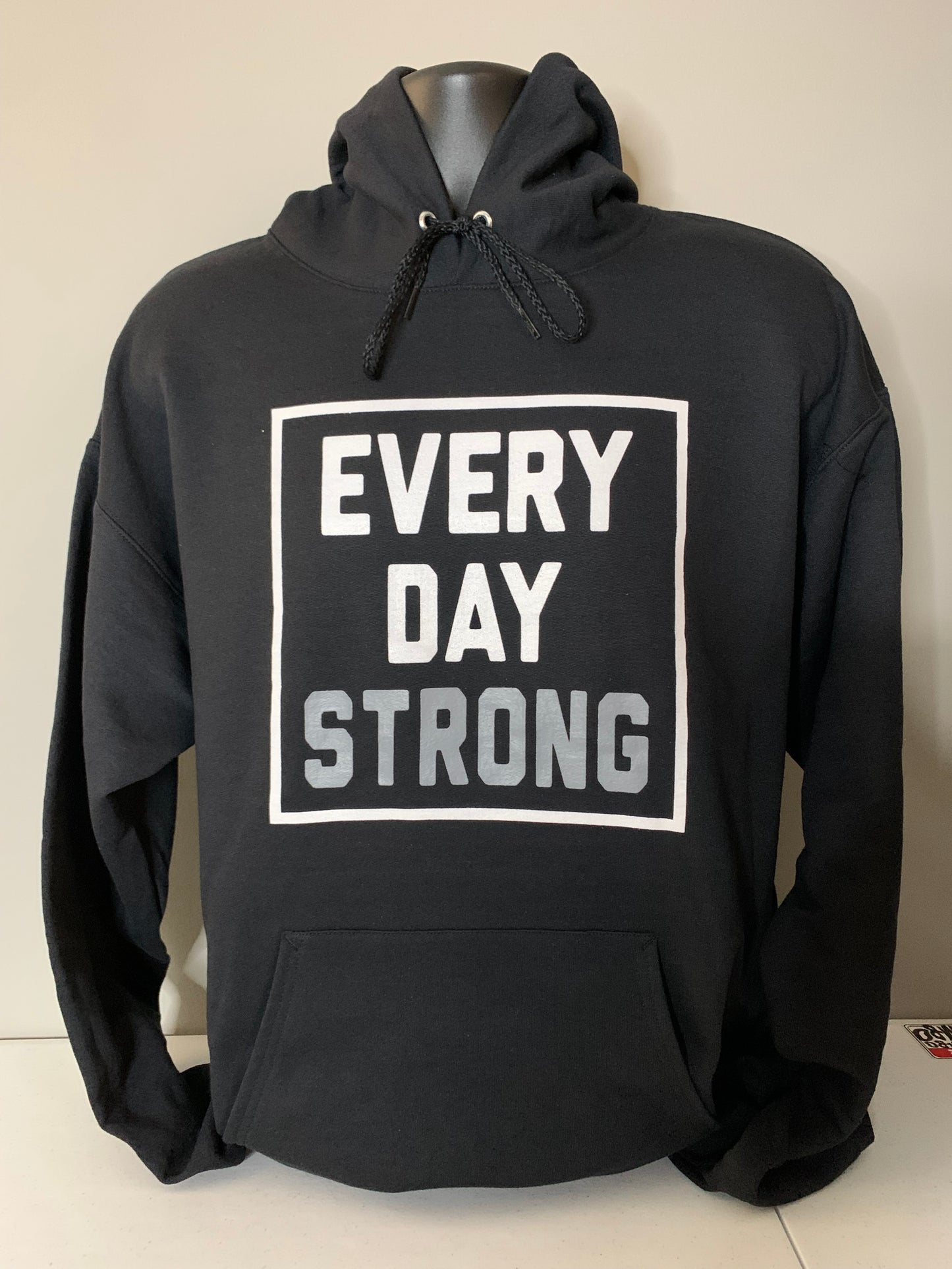 EVERY DAY STRONG HOODIE