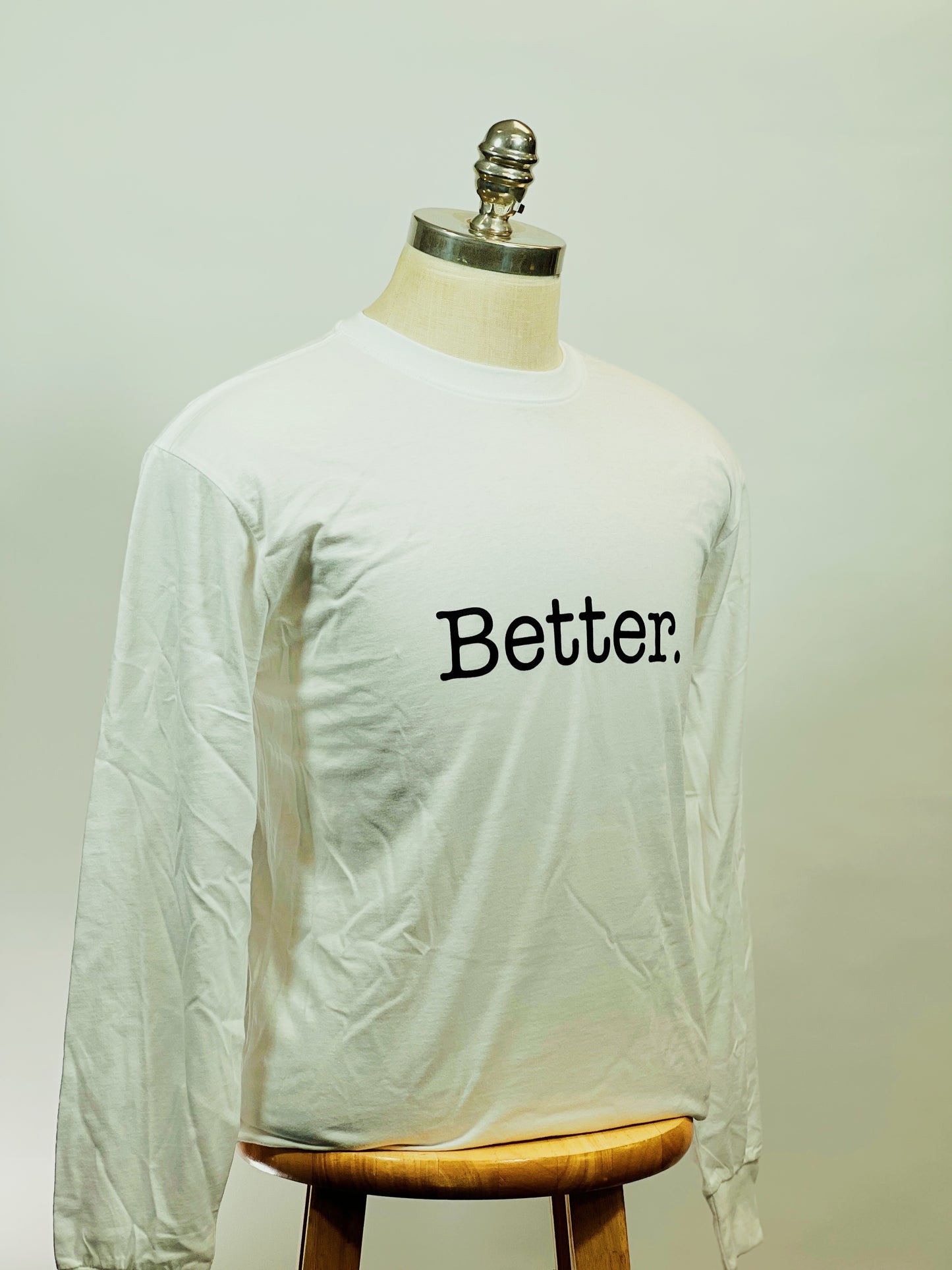 WHITE “Better” Long Sleeve Tee