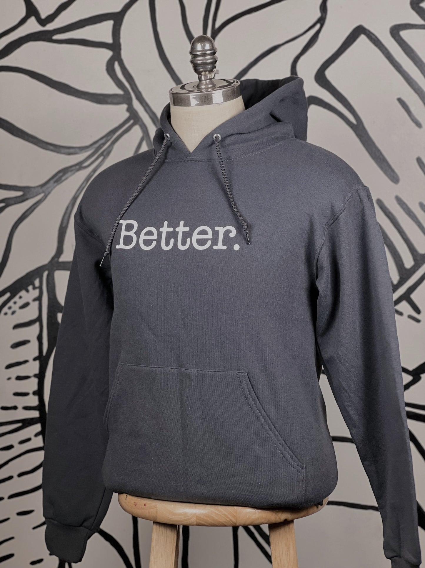Grey “Better” Hoodie