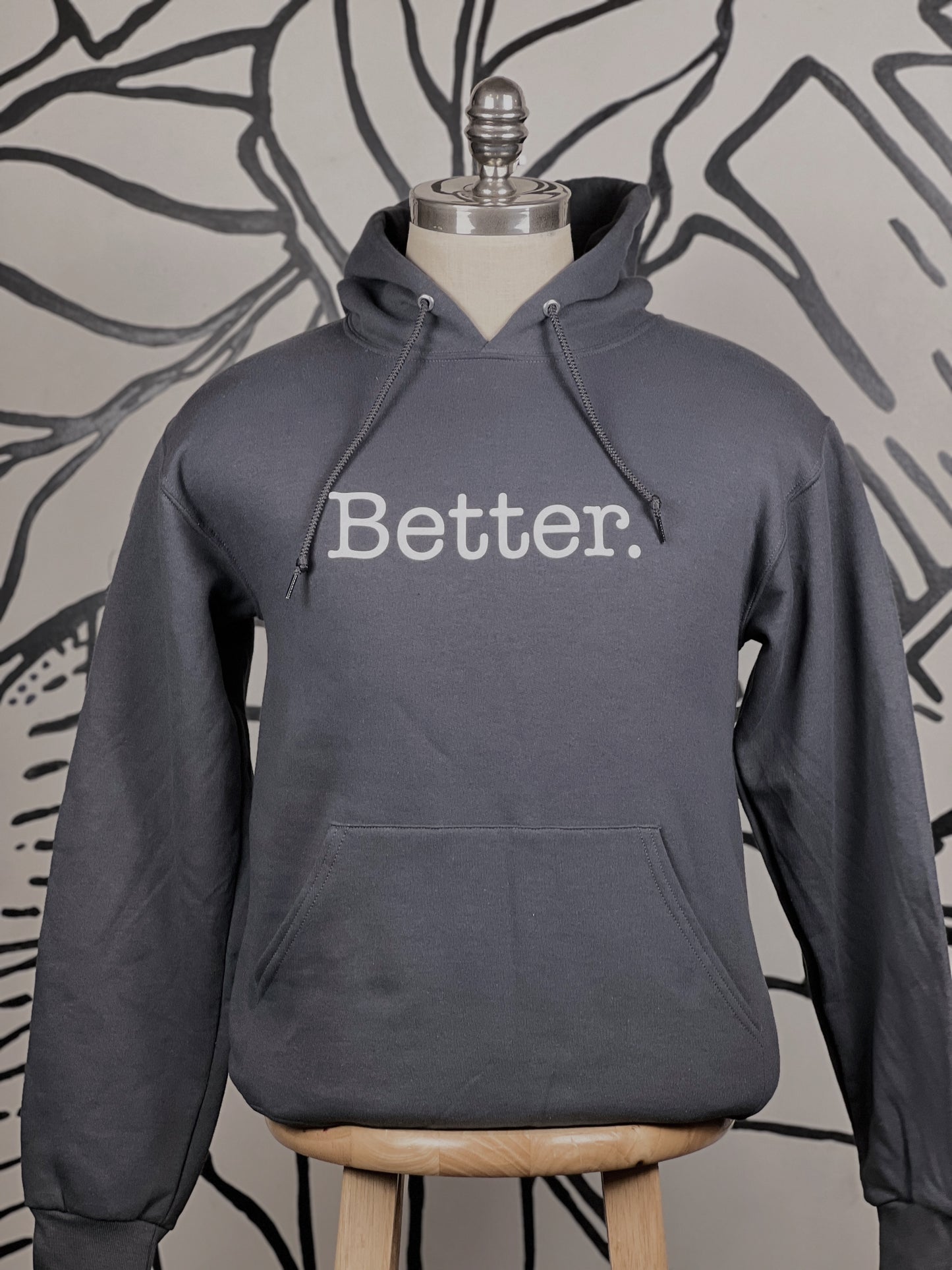 Grey “Better” Hoodie