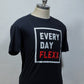 EVERY DAY FLEXX TEE (Collaboration w/ Flexx Fitness Hawaii)