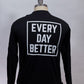 Black “Better” Long Sleeve Tee