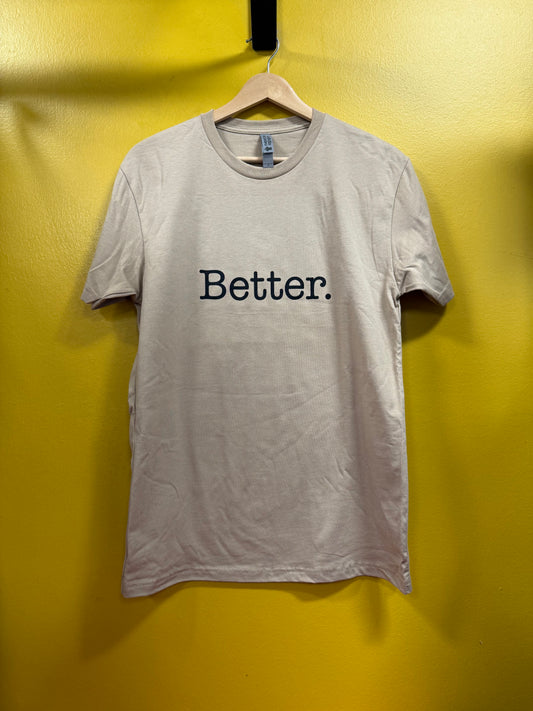 TAN "better " tee
