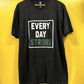 EVERY DAY STRONG TEE