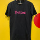 BREAST CANCER AWARENESS : BLK/pink "better " tee collab @meanhawaii 🩷