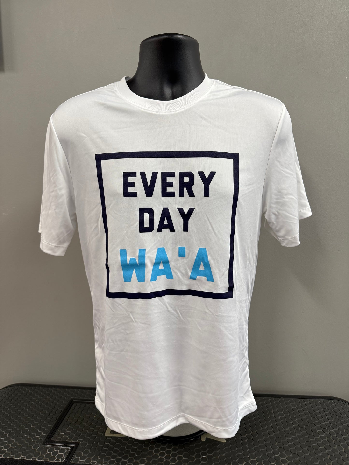 EVERY DAY WA'A  (dri fit)