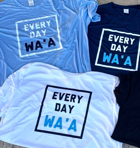 EVERY DAY WA'A  (dri fit)