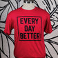 Red w/ Black Every Day BETTER Box Logo Tee