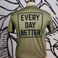Olive/OD Green “Better” Tee